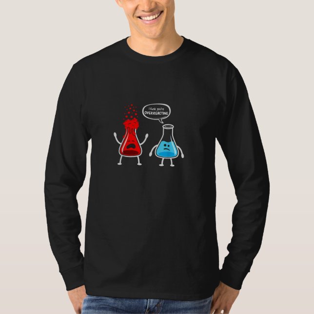 Camiseta Sobreacción" Cemista divertida Nerd T-Shirt (Anverso)