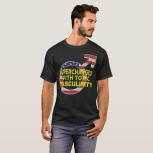 CAMISETA SOBREALIMENTADO CON LA MASCULINIDAD TÓXICA (D)