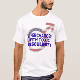 CAMISETA SOBREALIMENTADO CON LA MASCULINIDAD TÓXICA (L)
