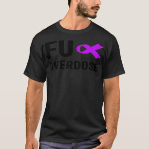 Camiseta Sobredosificación Fu - Conciencia sobre la adicció