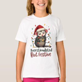 Camiseta Sobreestimulado Pero Festivo – Navidad Divertida