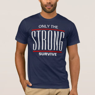 Camiseta Sobreviven Solo Los Fuertes