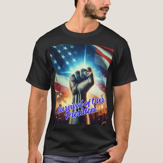 Camiseta Sobrevivencia de nuestro Presidente (Anverso)