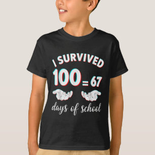 Camiseta Sobreviví 100 Días De Escuela Divertido 67 Meme Ma