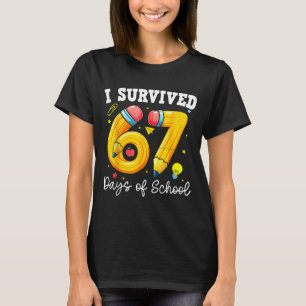 Camiseta Sobreviví 67 Días De Escuela Divertido 67 Meme Mae