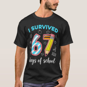 Camiseta Sobreviví 67 Días De Escuela Divertido 67 Meme Mae