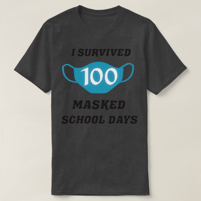 Camiseta Sobreviví a 100 días de colegio enmascarados 100 d (Diseño del anverso)