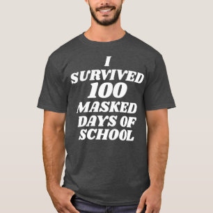 Camiseta Sobreviví a 100 días enmascarados de la escuela 1