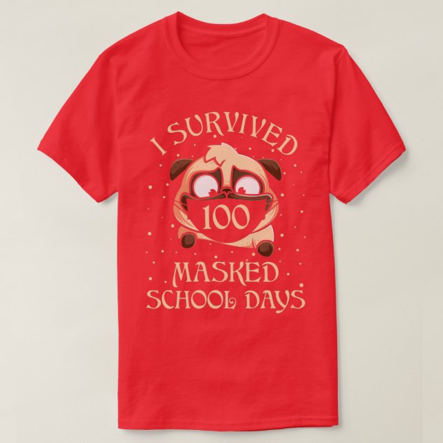 Camiseta Sobreviví A 100 Días Escolares De Enseñanza Y (Diseño del anverso)