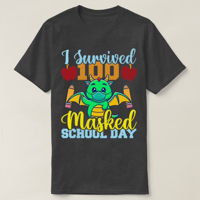 Camiseta Sobreviví a 100 días escolares enmascarados de té  (Diseño del anverso)