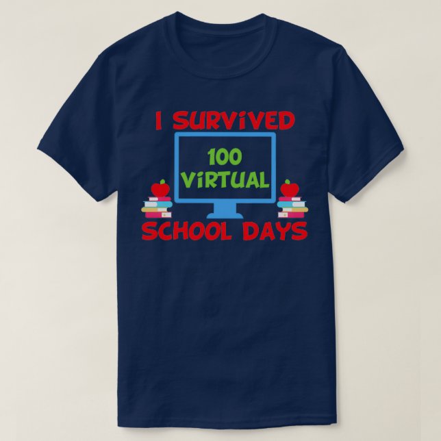 Camiseta Sobreviví a 100 días virtuales de escuela Classic  (Diseño del anverso)