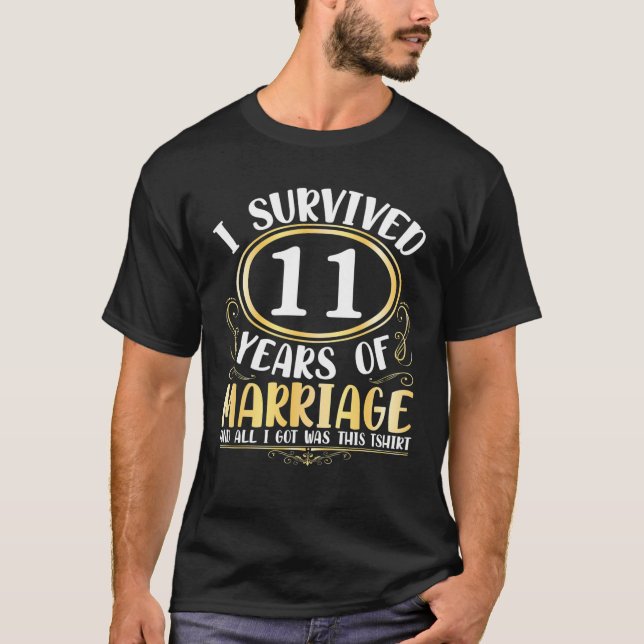 Camiseta Sobreviví A 11 Años De Boda Matrimonial Todo Lo Qu (Anverso)