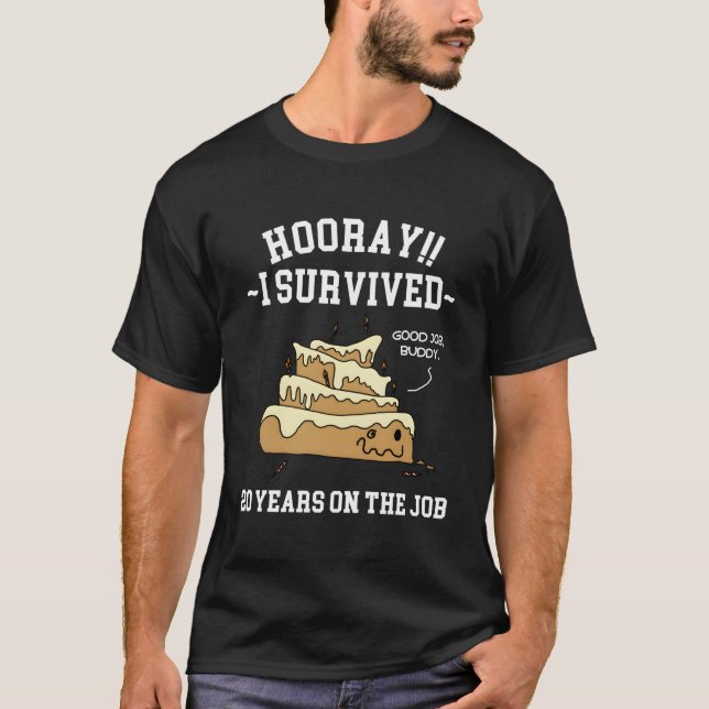 Camiseta Sobreviví A 20 Años En El Trabajo 20 Años De Servi (Anverso)