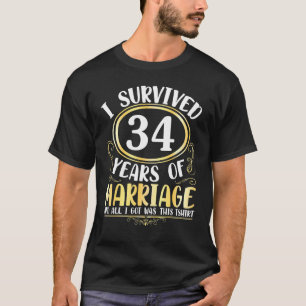 Camiseta Sobreviví A 34 Años De Boda Matrimonial Todo Lo Qu