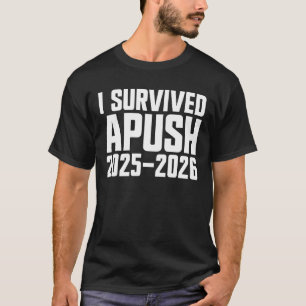 Camiseta Sobreviví a APUSH 2025-2026 AP US History APUSH