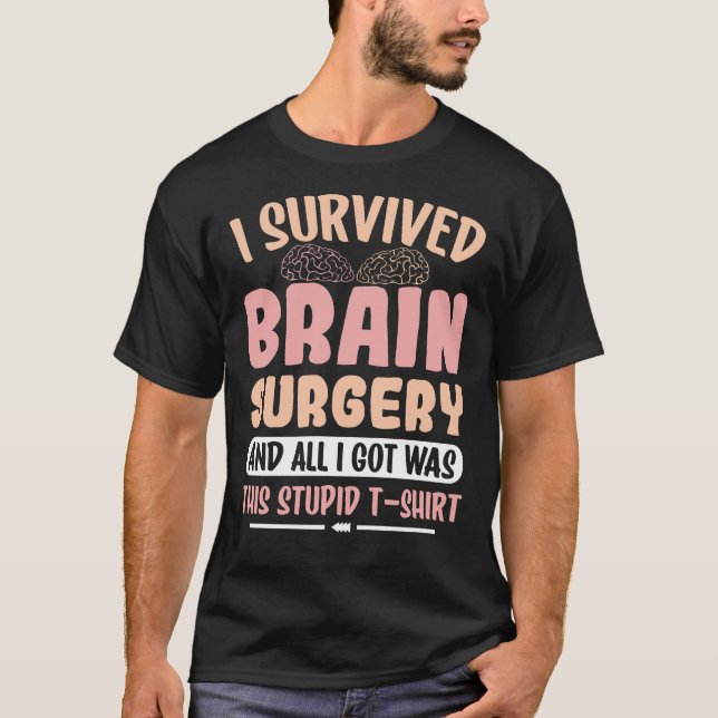Camiseta Sobreviví a Cirugía Cerebral y todo lo que consegu (Anverso)