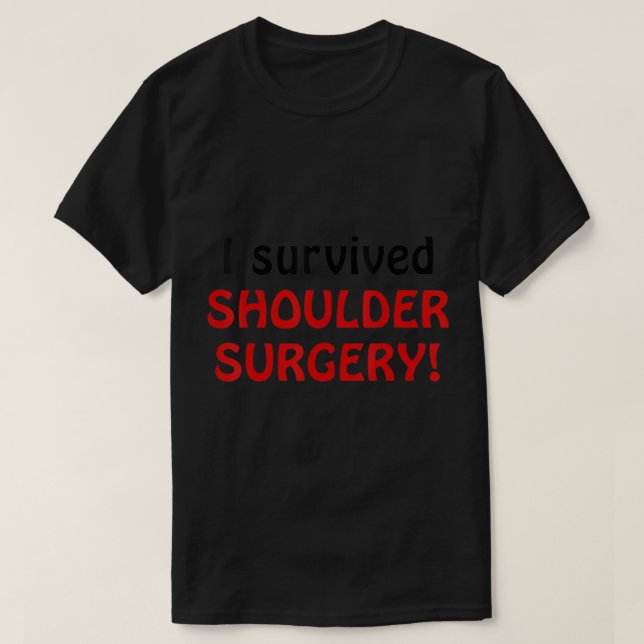 Camiseta Sobreviví a cirugía de hombro Hospital Sustitución (Diseño del anverso)
