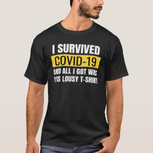 Camiseta Sobreviví a Covid 19 y todo lo que conseguí fue es
