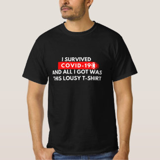 Camiseta Sobreviví A Covid-19 Y Todo Lo Que Tuve Fue Esta L