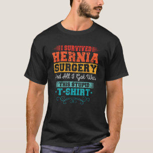 Camiseta Sobreviví a Hernia Cirugía Lesiones de Recuperació