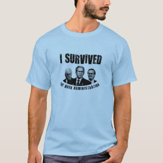 Camiseta ¡Sobreviví a la administración Bush!