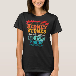 Camiseta Sobreviví a la cirugía de remoción de piedras de r