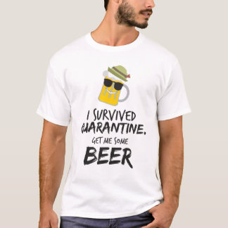 Camiseta Sobreviví a la cuarentena. Dame una cerveza.