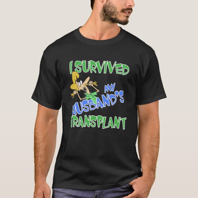Camiseta Sobreviví a la esposa transplantada de mi marido (Anverso)