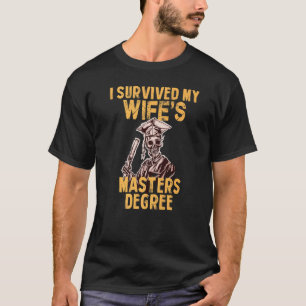 Camiseta Sobreviví a la graduación de maestría de mi esposa