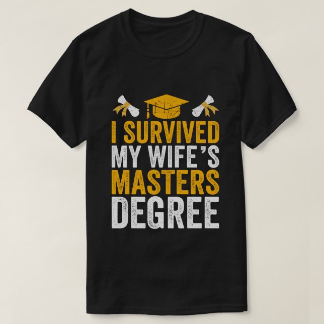 Camiseta Sobreviví a la graduación de máster de mi esposa 2 (Diseño del anverso)