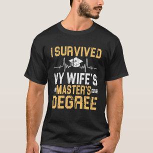 Camiseta Sobreviví a la graduación de máster de mi esposa 2
