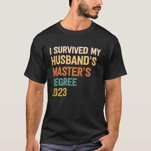 Camiseta sobreviví a la graduación de mi marido maestría 2 (Anverso)