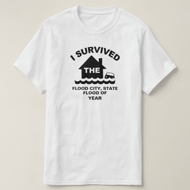 Camiseta Sobreviví a la inundación de (agregar ciudad, esta (Diseño del anverso)
