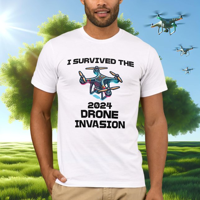 Camiseta Sobreviví a la invasión de drones en 2024 (Subido por el creador)