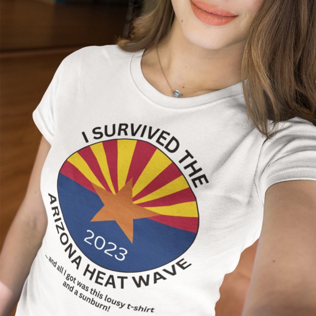 Camiseta Sobreviví a la ola de calor de Arizona 2023 (Subido por el creador)