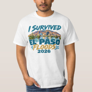 Camiseta Sobreviví a las inundaciones de El Paso 2026 Inund