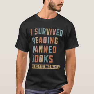 Camiseta Sobreviví A Leer Libros Prohibidos Y Me Quedé Mare