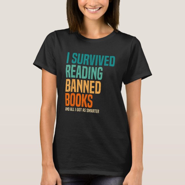 Camiseta Sobreviví A Leer Libros Prohibidos Y Todo Lo Que O (Anverso)