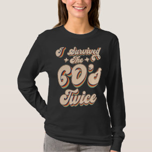 Camiseta Sobreviví a los años 60 dos sesenta y setenta años