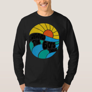 Camiseta Sobreviví a los años 60 dos sesenta y setenta años