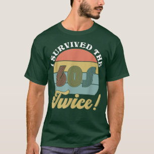 Camiseta Sobreviví a los años 60 dos veces