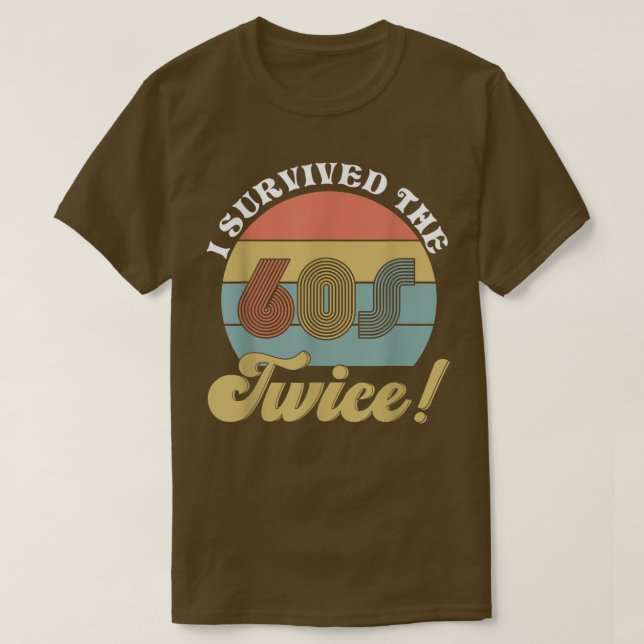 Camiseta Sobreviví a los años 60 dos veces (Diseño del anverso)