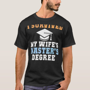 Camiseta Sobreviví a mi esposa en el colegio de maestría de