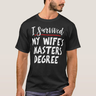 Camiseta Sobreviví a mi esposa Maestría - Master Gradua