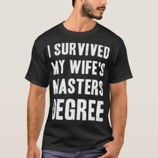 Camiseta Sobreviví a mi esposa, título de máster - Graduado