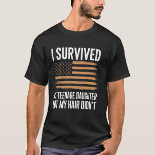 Camiseta Sobreviví a mi hija adolescente divertida bandera 