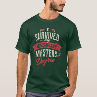 Camiseta Sobreviví A Mi Padre En Maestría En Derecho Gradua