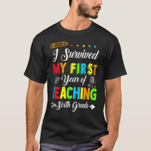 Camiseta Sobreviví a mi primer año de enseñanza de sexto gr