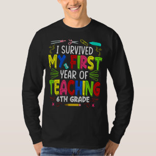 Camiseta Sobreviví a mi primer año de enseñanza de sexto gr