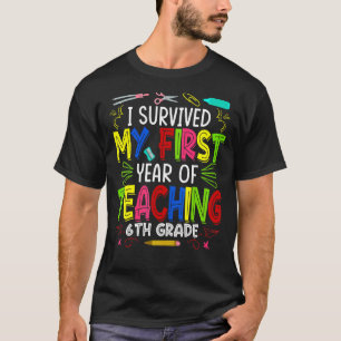 Camiseta Sobreviví a mi primer año de enseñanza de sexto gr